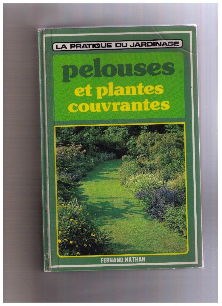 Jardinage : PELOUSES ET PLANTES COUVRANTES Nathan 1980, Enlèvement ou Envoi, Utilisé, David Pycraft, Jardinage et Plantes de jardin