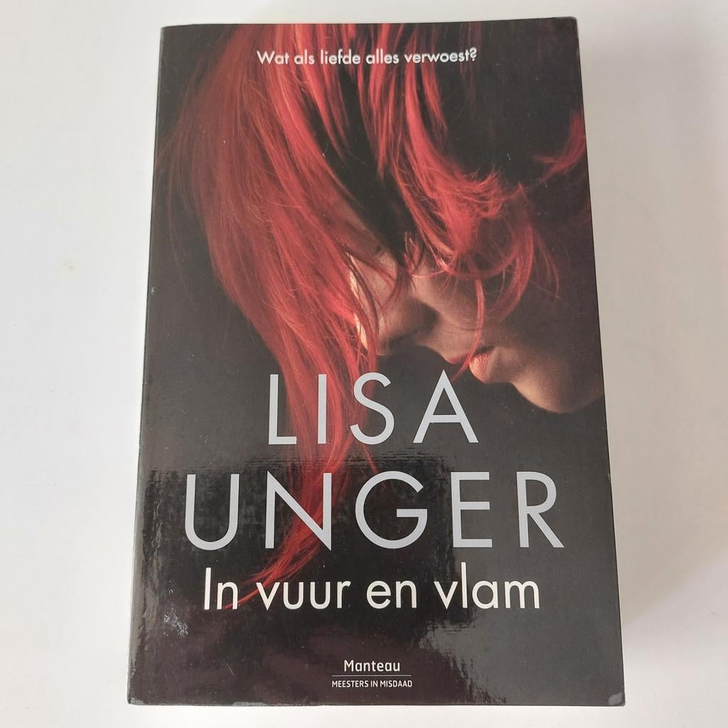 Lisa Unger - In vuur en vlam. Goede staat., Enlèvement, Lisa Unger