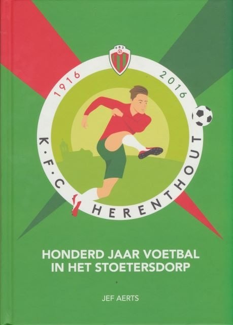 (g3) KFC Herenthout 1916-2016, honderd jaar voetbal, Ophalen of Verzenden, Gelezen