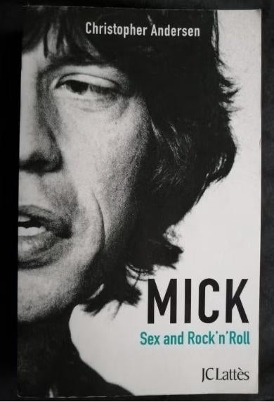 Mick Jagger, sex & Rock'nRoll de Christopher Andersen, Livres, Biographies, Enlèvement ou Envoi