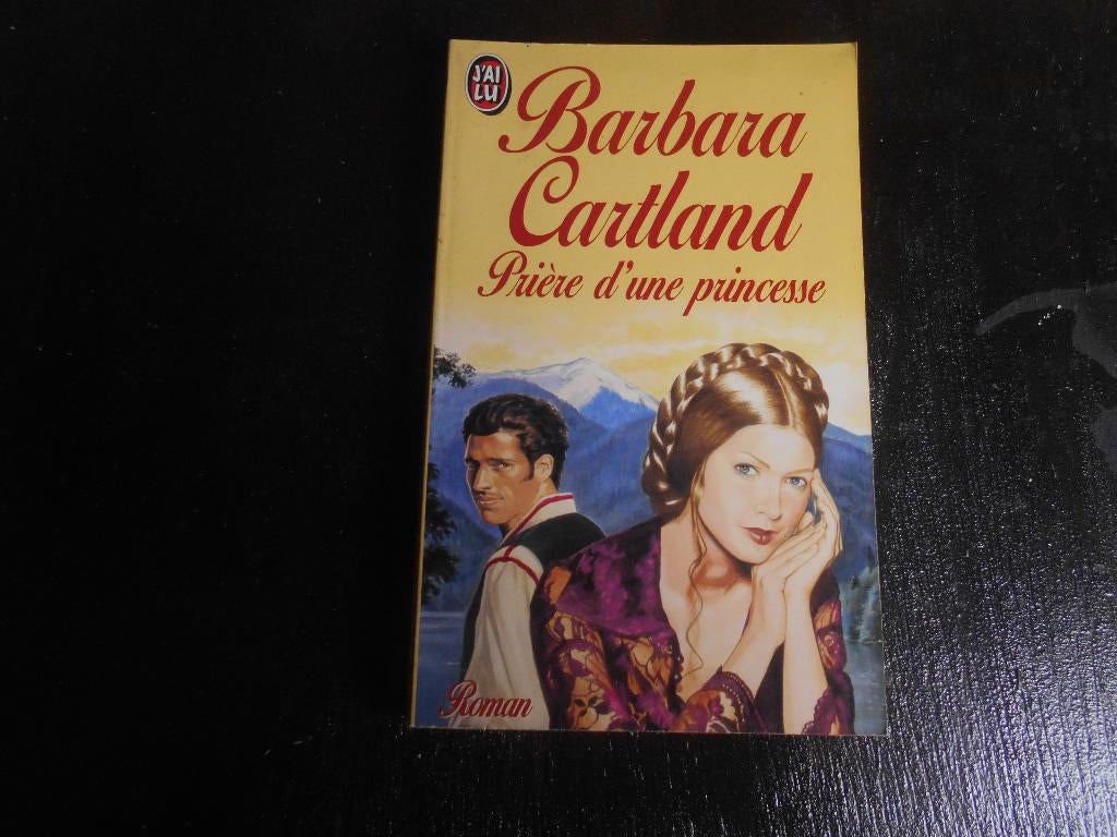 livre roman Barbara Cartland "Prière d'une princesse ", Livres, Romans, Enlèvement ou Envoi, Utilisé