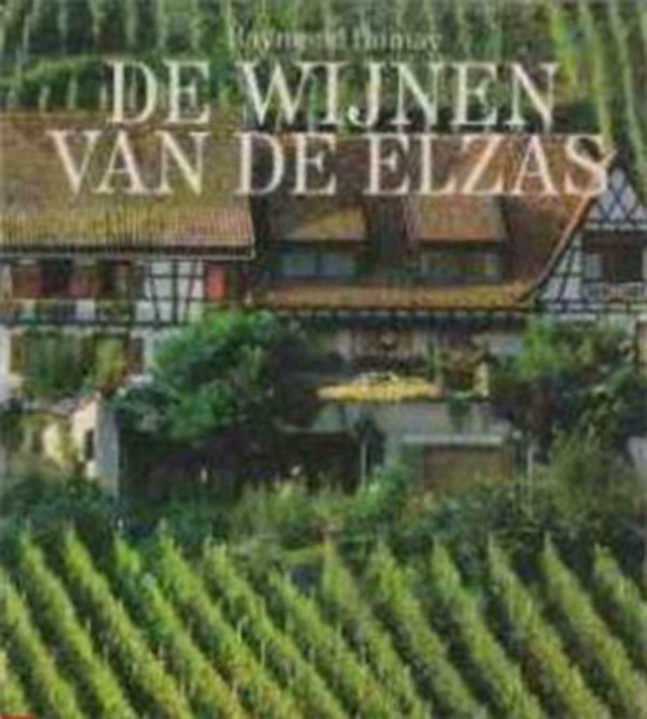 De wijnen van de Elzas, Raymond Dumay, Ophalen of Verzenden, Gelezen