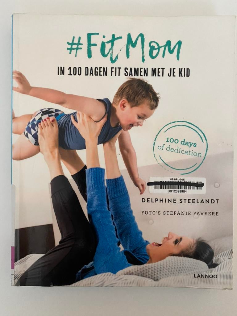 Delphine Steelandt - #FitMom, Boeken, Ophalen of Verzenden, Gelezen, Delphine Steelandt
