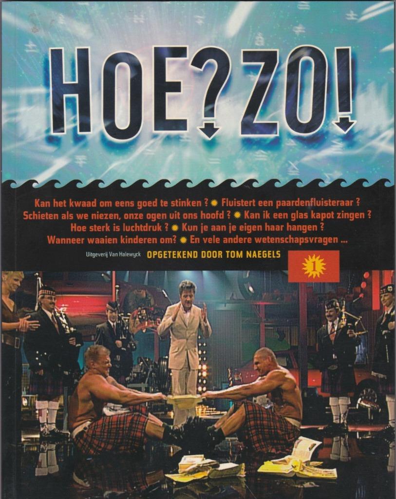 HOE ? ZO ! - Tom Naegels, Gelezen, Ophalen of Verzenden, Tom Naegels, Media