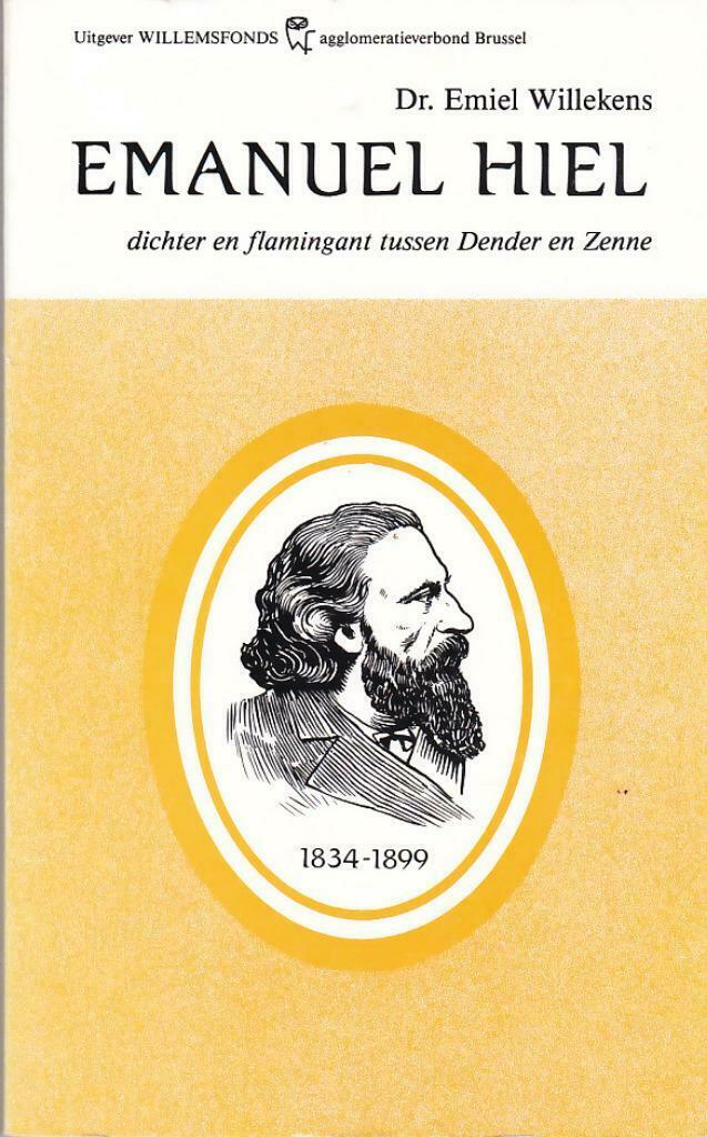 Dr. Emiel Willekens, Emanuel Hiel dichter en flamingant tuss, Enlèvement ou Envoi, Neuf, Art et Culture