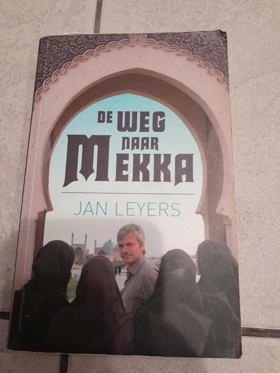 J. Leyers - De weg naar Mekka, Europa, J. Leyers, Ophalen, Gelezen