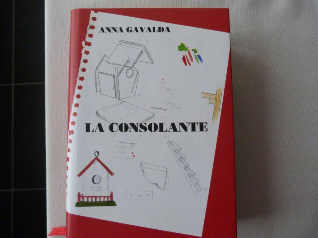Anna Gavalda - La Consolante [Livre], Enlèvement ou Envoi, Comme neuf, Europe autre, Anna Gavalda