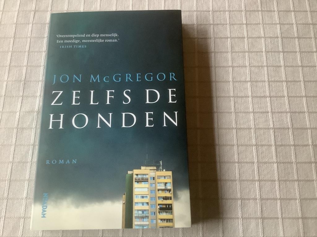 Zelfs de honden - Jon McGregor, Enlèvement, Comme neuf, Jon McGregor