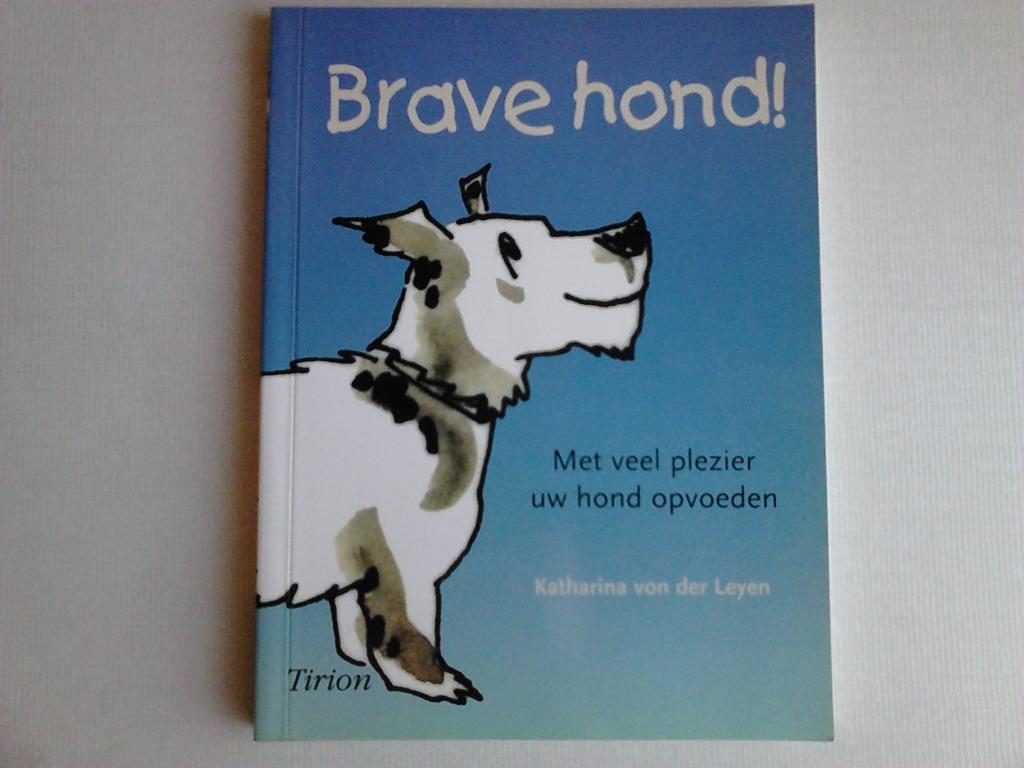 Brave Hond - met veel plezier uw hond opvoeden, Enlèvement ou Envoi, Comme neuf, Chiens