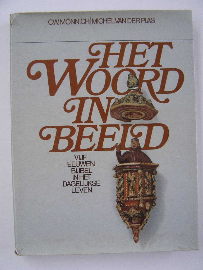 Het Woord in beeld: Mönnich / Van der Plas, Livres, Religion & Théologie, Enlèvement ou Envoi, Utilisé, Mönnich / Van der Plas