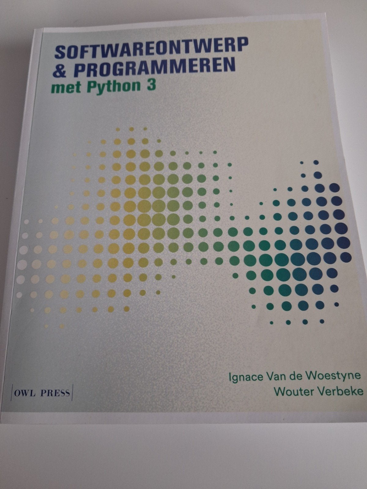 Softwareontwerp & programmeren met Python 3, Enlèvement ou Envoi, Néerlandais, Ignace van den Woestyne; Wouter Verbeke