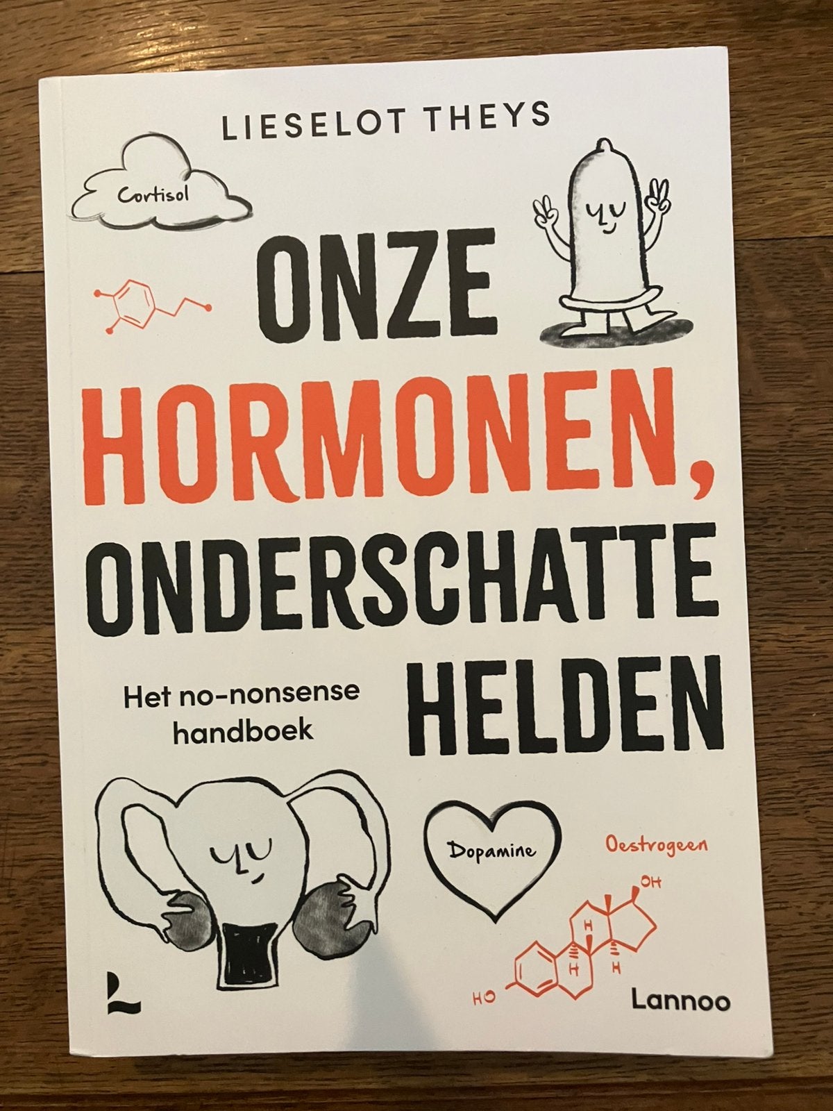 Lieselot Theys - Onze hormonen, onderschatte helden, Boeken, Ophalen, Lieselot Theys