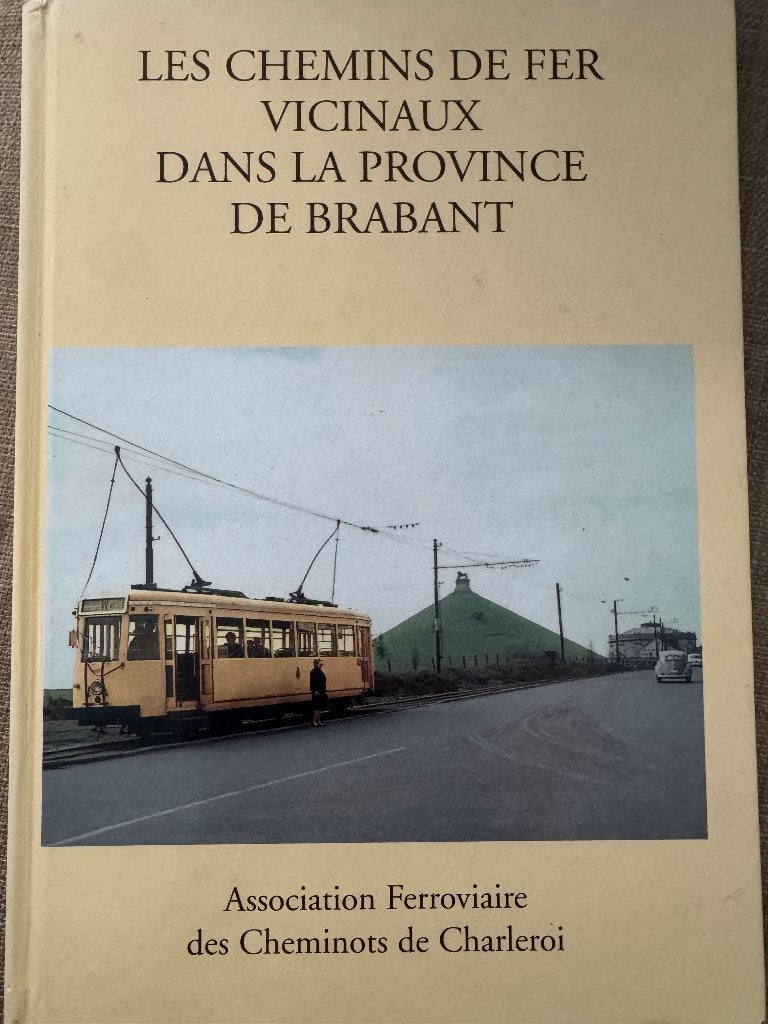 Les chemins de fer vicinaux province de Brabant 1885 - 1978, Enlèvement ou Envoi, Comme neuf, Tram