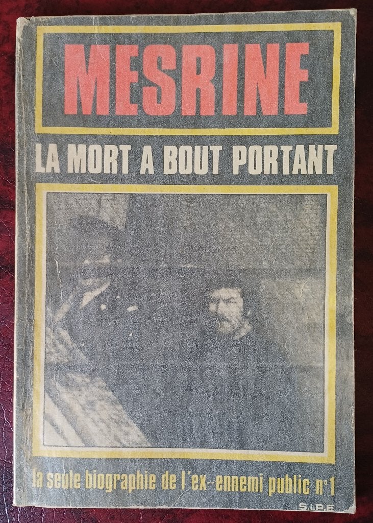 MESRINE La mort à bout portant, Enlèvement ou Envoi, Utilisé, Jacques MESRINE