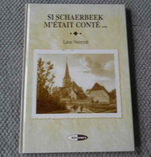 Si Schaerbeek m'était conté (L. Verreydt) - Bruxelles, Boeken, Geschiedenis | Nationaal, Ophalen of Verzenden, Gelezen