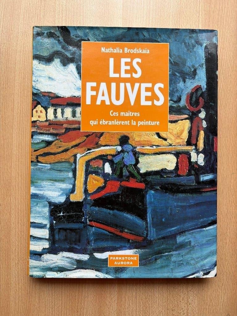 De Fauves, meesters die de schilderkunst opschudden, Boeken, Nathalia Brodskaïa, Ophalen, Gelezen, Fotografen