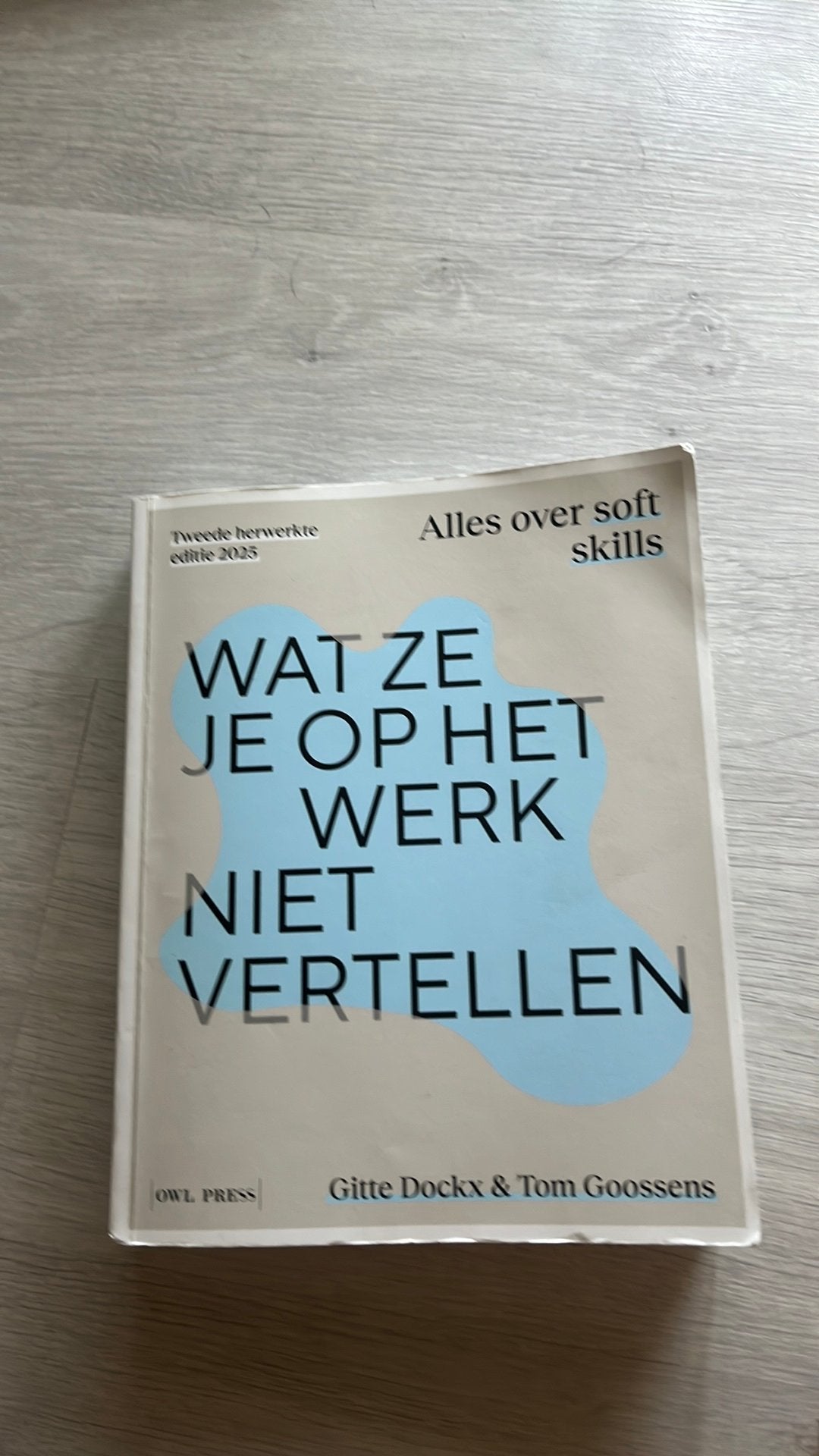 Tom Goossens - Wat ze je op het werk niet vertellen, Boeken, Ophalen of Verzenden, Tom Goossens; Gitte Dockx