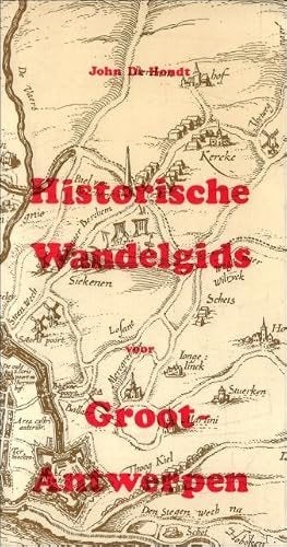 Historische wandelgids voor Groot-Antwerpen / John De Hondt, Ophalen of Verzenden, Zo goed als nieuw