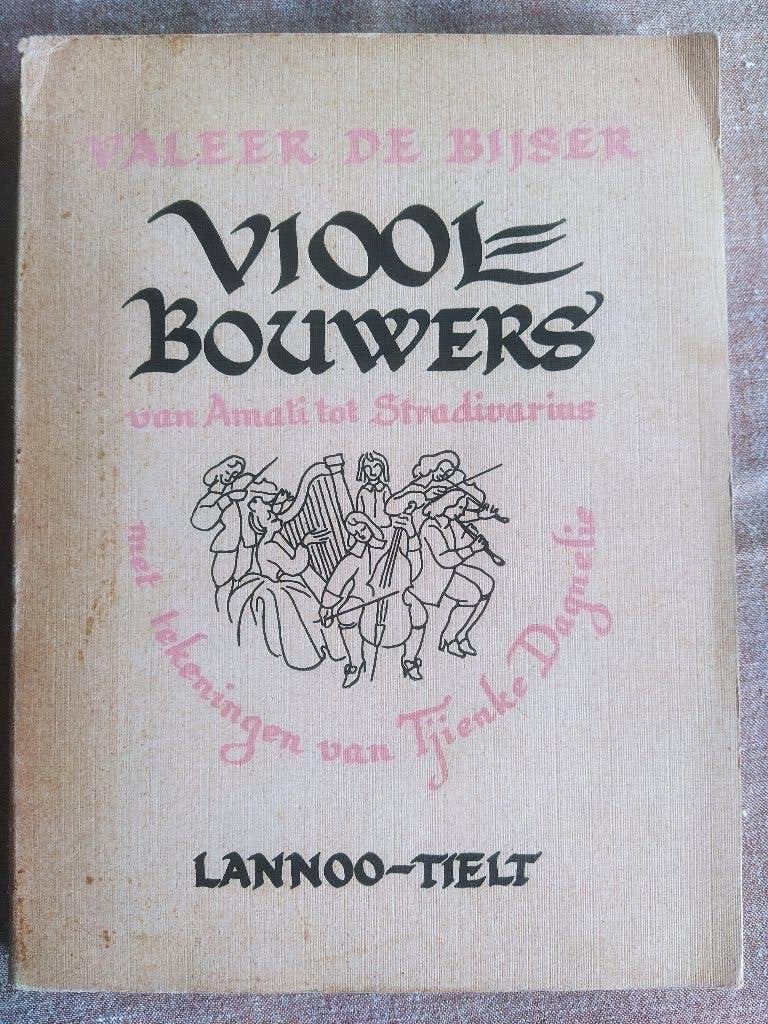 boek: vioolbouwers-van Amali tot Stradivarius/Val. de Bijser, Ophalen of Verzenden