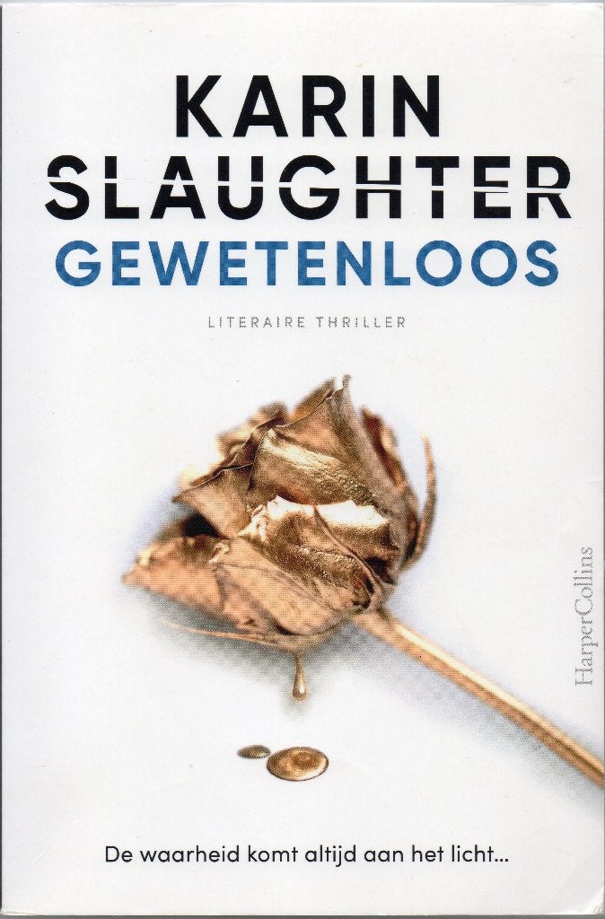 Karin Slaughter - Gewetenloos, Boeken, Gelezen, Ophalen of Verzenden, Nederland, Karin Slaughter