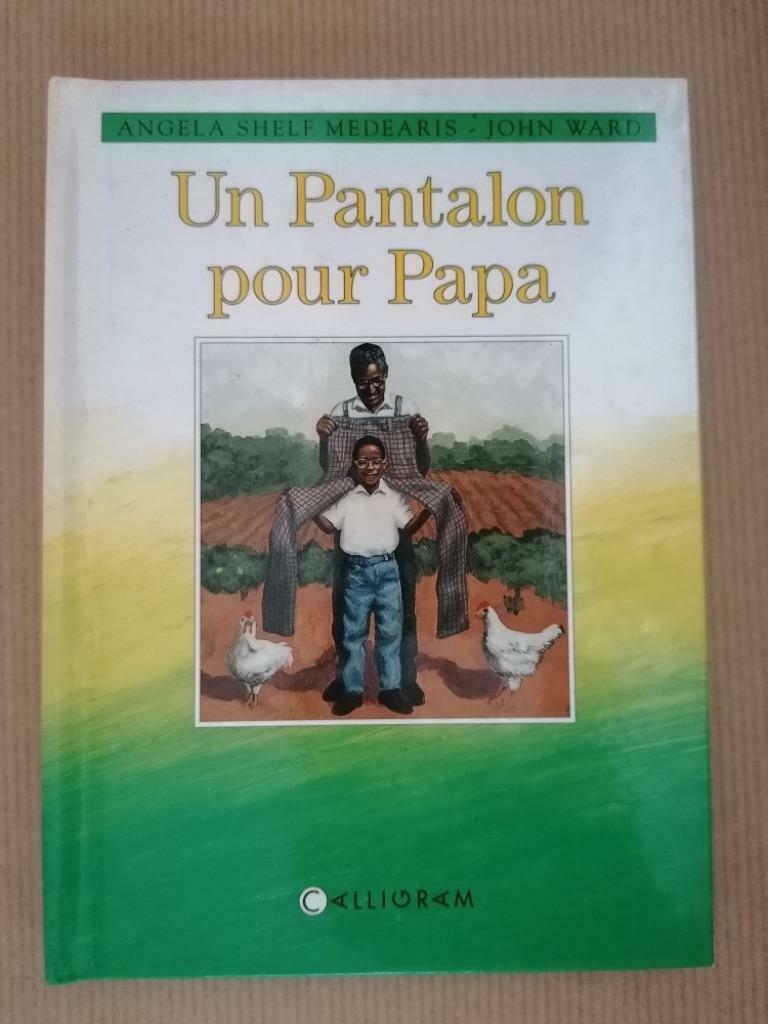 UN PANTALON POUR PAPA - Helen Ward, Angela Shelf Medearis, Ophalen of Verzenden, Gelezen