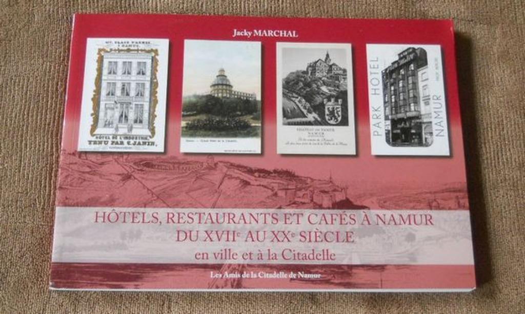 Hôtels, restaurants et cafés à Namur du XVII au XX ème s, Enlèvement ou Envoi, Utilisé