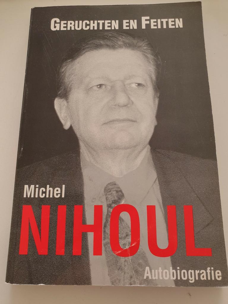 Michel NIHOUL Geruchten en feiten Autobiografie DUTROUX Marc, Boeken, Ophalen of Verzenden, Zo goed als nieuw