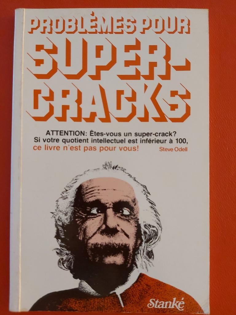 Problèmes pour super-cracks, Livres, Enlèvement ou Envoi, Comme neuf, Steve Odell