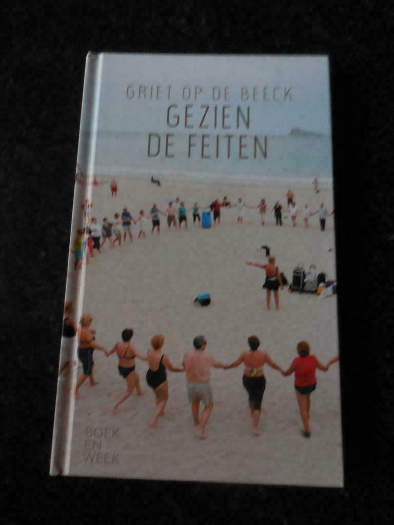 [682] boek : gezien de feiten van Griet op de Beeck, Boeken, Ophalen of Verzenden, Zo goed als nieuw, Griet Op de Beeck