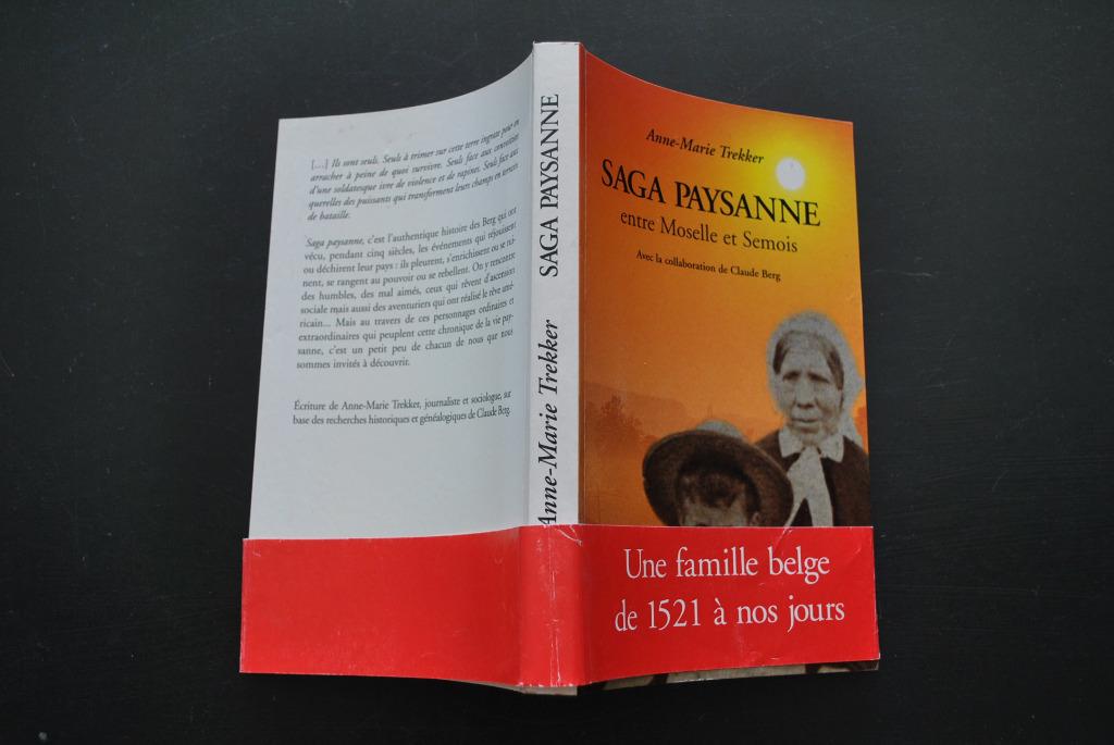 SAGA PAYSANNE ENTRE MOSELLE ET SEMOIS UNE FAMILLE BELGE rare, Livres, Enlèvement ou Envoi, Utilisé, TREKKER