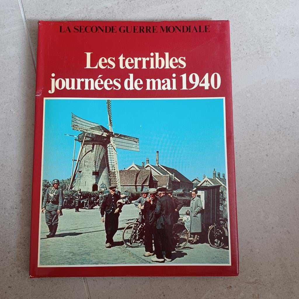 Les Terribles journées de Mai 1940, Enlèvement ou Envoi, Comme neuf, 20e siècle ou après, Lieutenant-Colonnel Bauer Eddy et Colonnel Remy