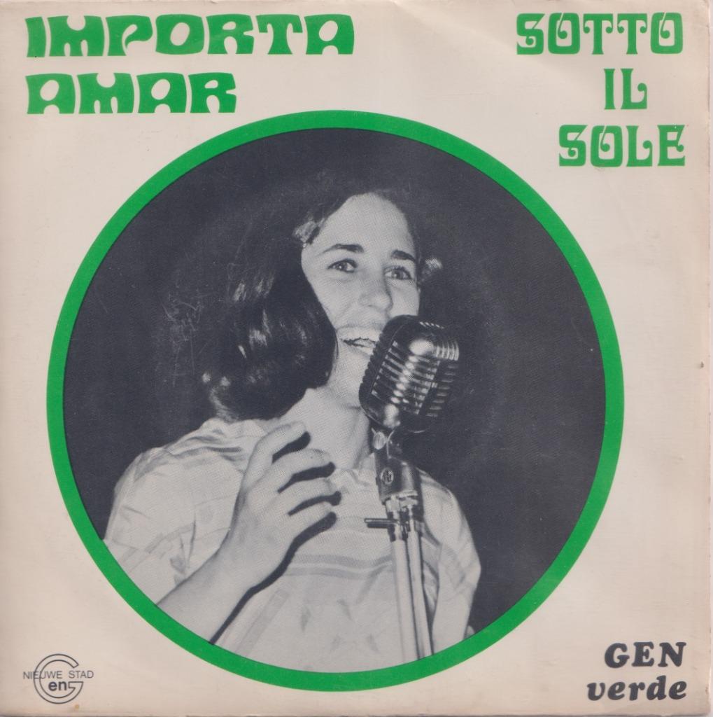 Gen verde – Importa amor / Sotto il sole - Single, Gebruikt, 7 inch, Single, Ophalen of Verzenden