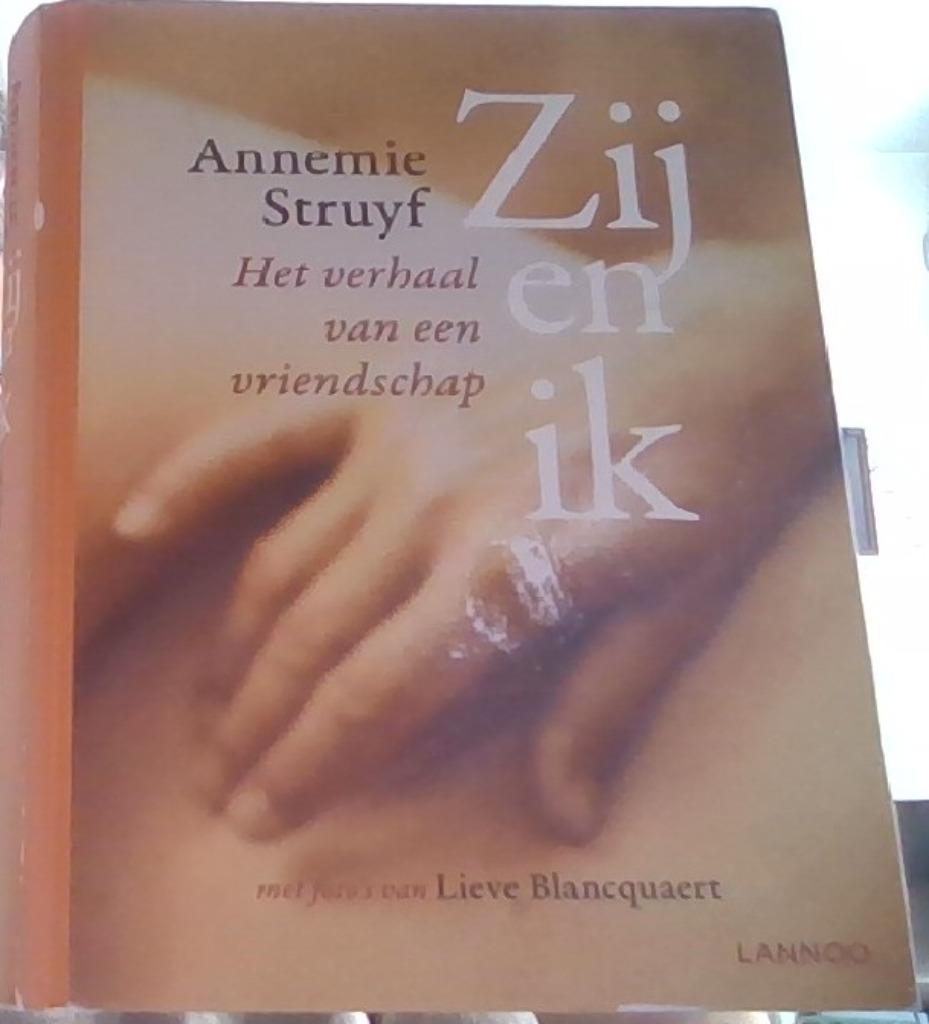 Zij en ik - Het verhaal van een vriendschap - Annemie Struyf, Ophalen of Verzenden, Zo goed als nieuw