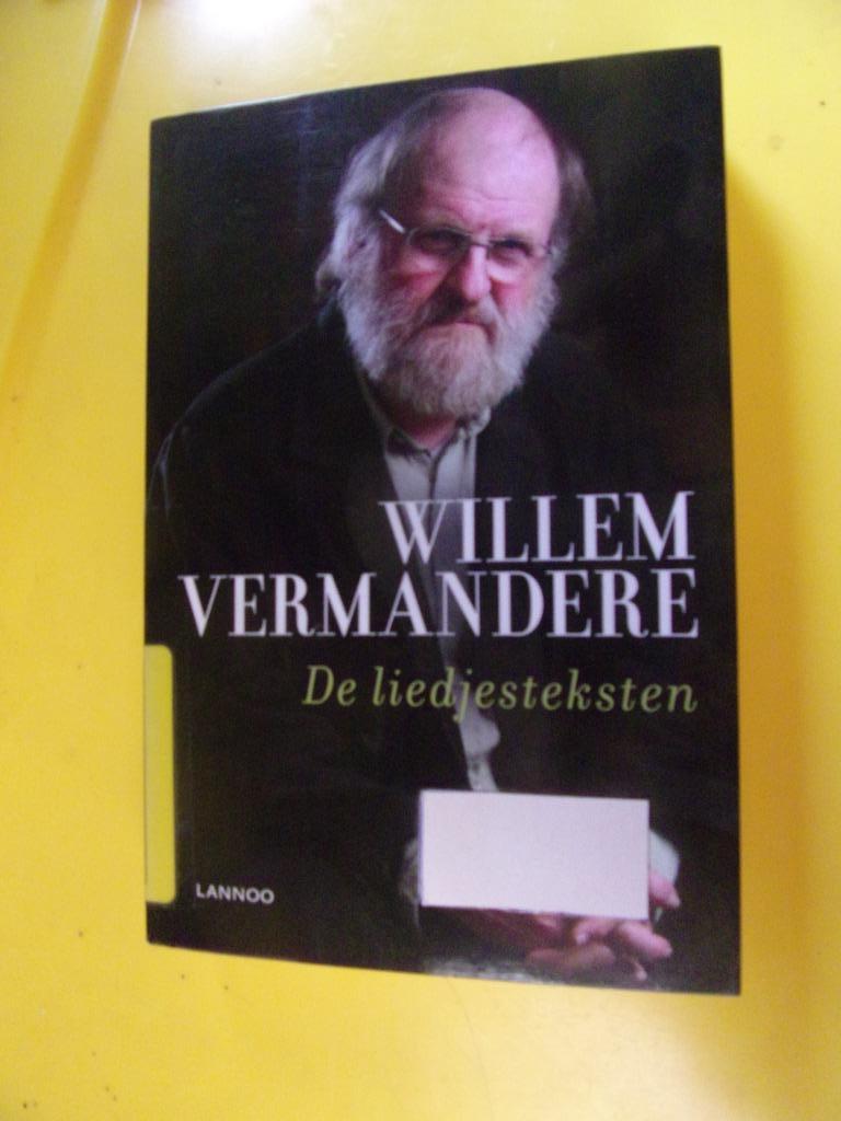WILLEM VERMANDERE : DE LIEDJESTEKSTEN, Boeken, Ophalen of Verzenden, Zo goed als nieuw