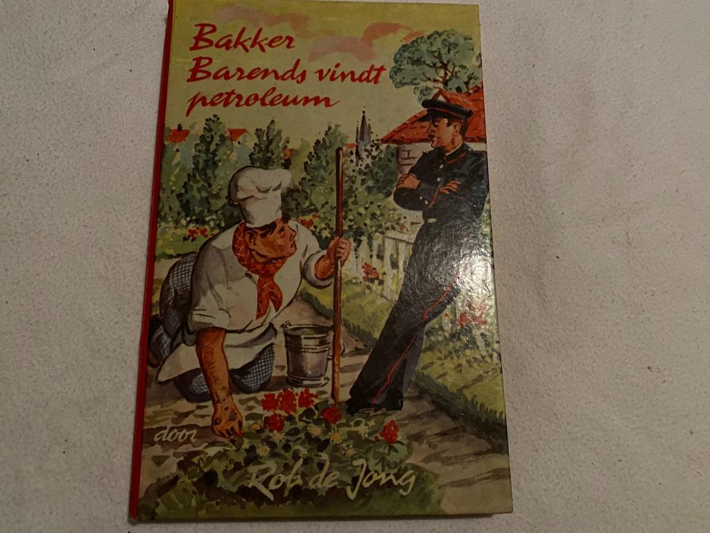 Bakker Barends vindt petroleum (Rob de Jong), Ophalen of Verzenden, Gelezen