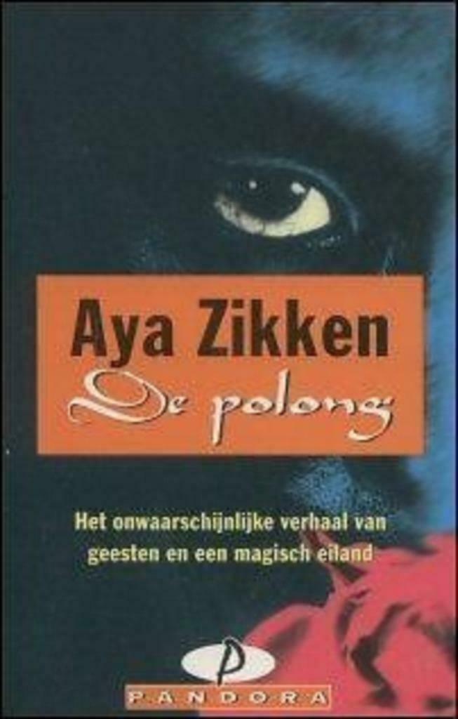 De Polong - Aya Zikken, Enlèvement ou Envoi, Comme neuf, Aya Zikken