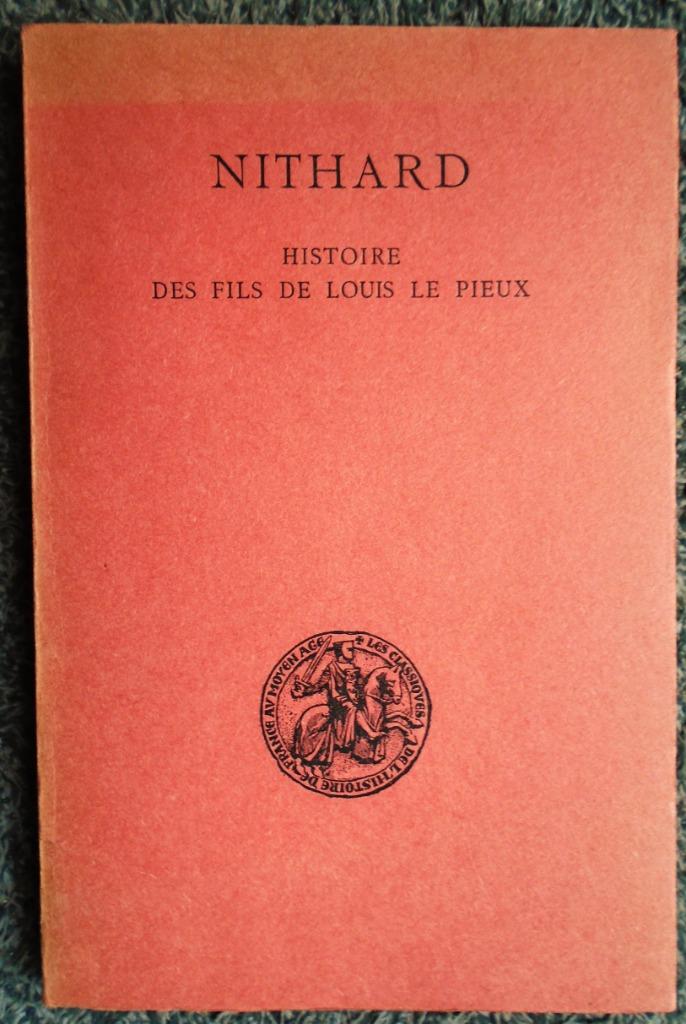 Nithard : « Histoire des fils de Louis le Pieux » - 1964, Politique, Envoi, Utilisé, Ph. Lauer (éd./traduct.)