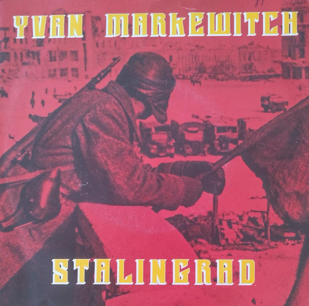 Yvan Markewitch - Stalingrad, Enlèvement ou Envoi, Single, Comme neuf, Pop