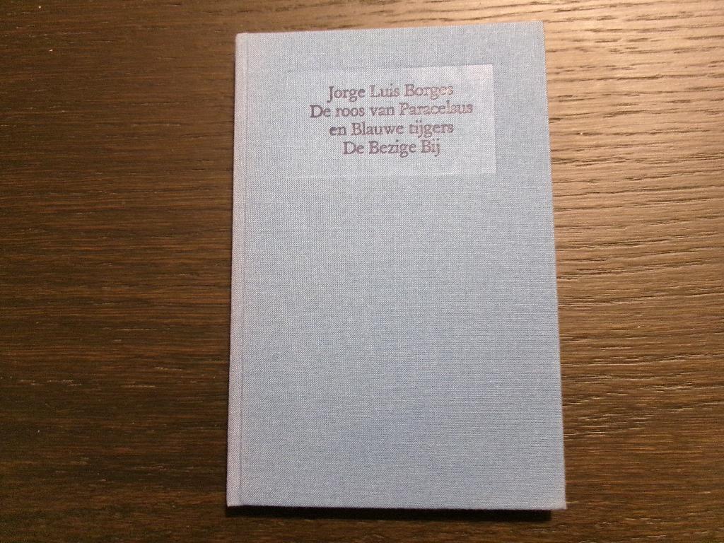 De roos van Paracelsus en Blauwe tijgers -Jorge Luis Borges-, Ophalen of Verzenden
