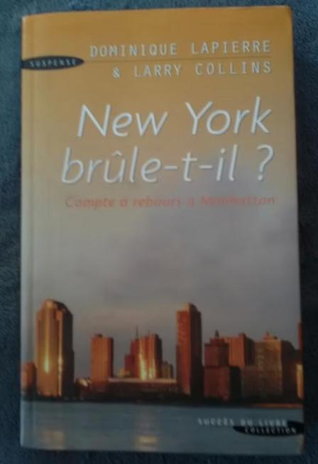 "New York brûle-t-il ?" (2004) D. Lapierre / L. Collins, D. Lapierre / L. Collins, Enlèvement ou Envoi, Comme neuf, Europe autre