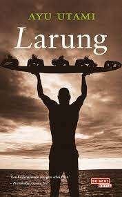 Te Koop Boek LARUNG Ayu Utami, Wereld overig, Ayu Utami, Ophalen of Verzenden, Zo goed als nieuw