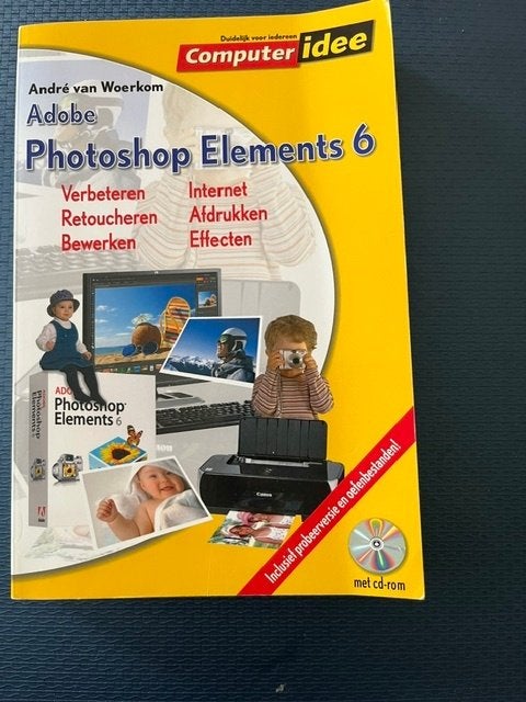 Boek: Adobe- Photoshop Elements 6, Livres, Informatique & Ordinateur, Enlèvement ou Envoi, André van Woerkom, Comme neuf, Autres sujets/thèmes
