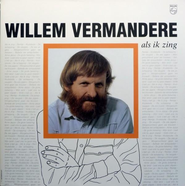 Willem Vermandere : als ik zing, Cd's en Dvd's, Vinyl | Nederlandstalig, Ophalen of Verzenden, Zo goed als nieuw, 12 inch, Streekmuziek