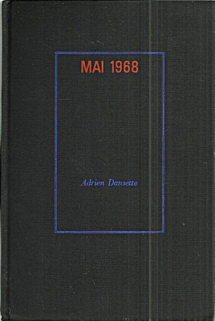 MAI 1968 - LA CRISE DE LA JEUNESSE ÉTUDIANTE, Enlèvement ou Envoi, Comme neuf, Société, Adrien Dansette