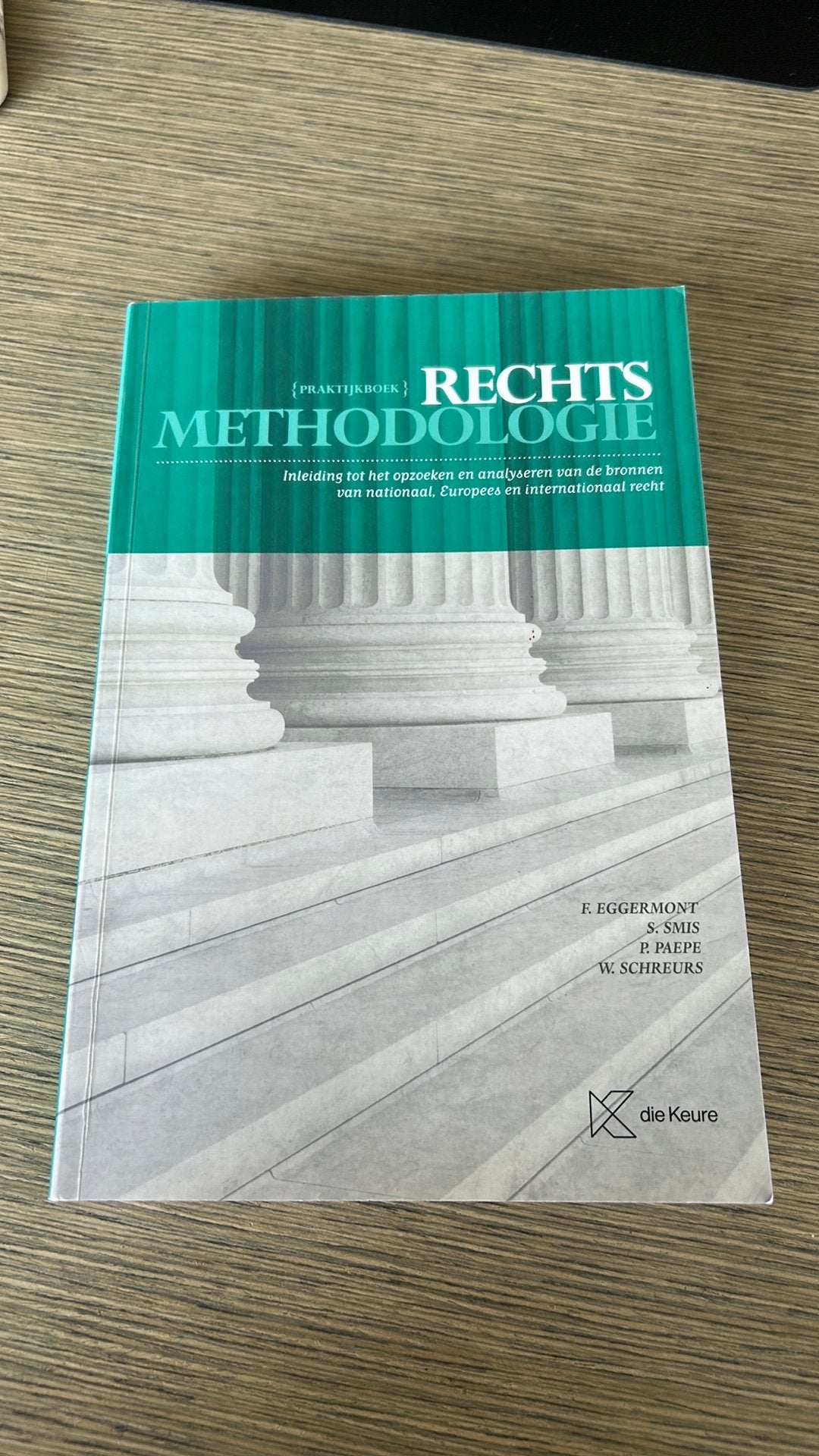 Frederic Eggermont - Praktijkboek Rechtsmethodologie 2024, Enlèvement ou Envoi, Frederic Eggermont; Stefaan Smis; Pieter Paepe; Wim Schreurs