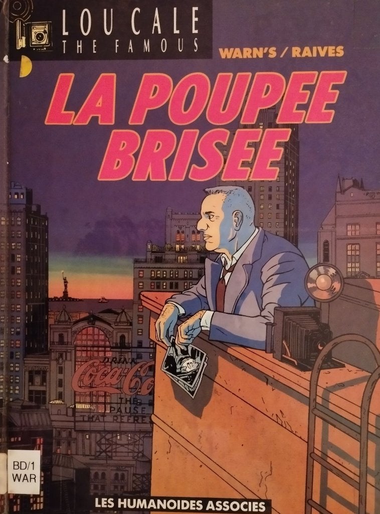 Lou Cale – La poupée brisée, Livres, Enlèvement ou Envoi, Une BD, Warnauts, Raives, Utilisé