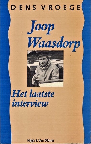 Tôt - Joop Waasdorp. Dernier entretien., Collections, Marine, Enlèvement, Comme neuf, Livre ou Revue
