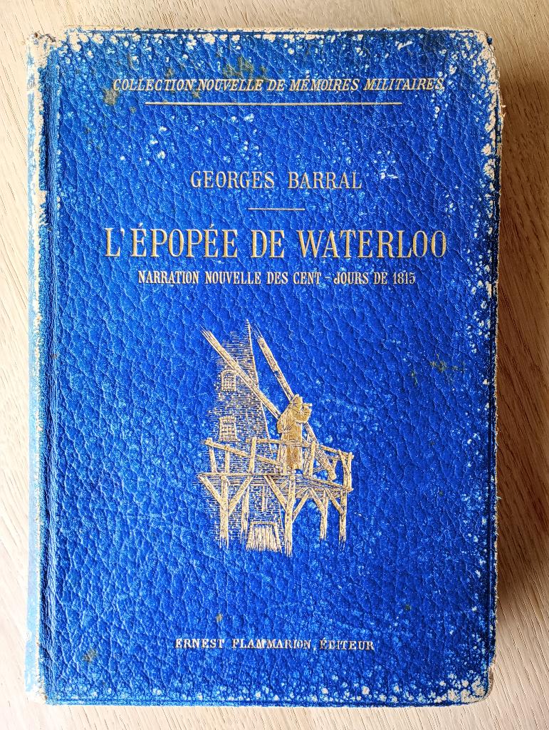 L'épopée de Waterloo, Gelezen, Georges Barral, Ophalen of Verzenden, Voor 1940