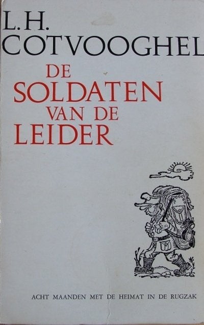 De soldaten van de leider. Acht maanden met de heimat in de, Tweede Wereldoorlog, Ophalen of Verzenden, Zo goed als nieuw, Cotvooghel, L.H.