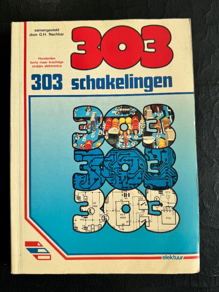 303 Schakelingen - Electronica Bouwboek (1988), Ophalen of Verzenden, Gebruikt